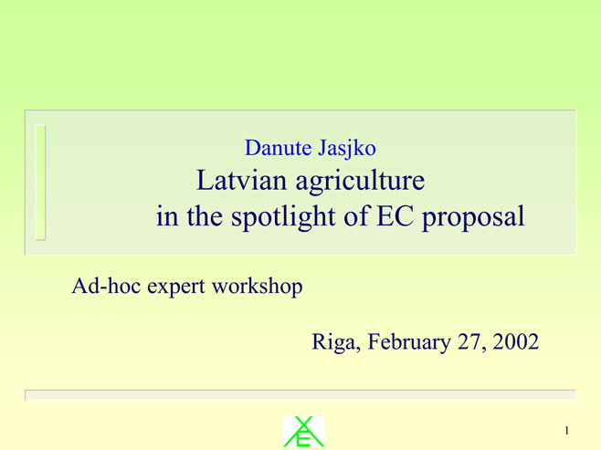 Latvian agriculture in the spotlight of EC proposal